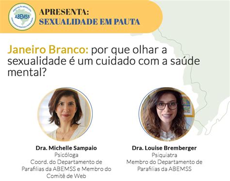 Janeiro Branco Por Que Olhar A Sexualidade Um Cuidado A Sa De