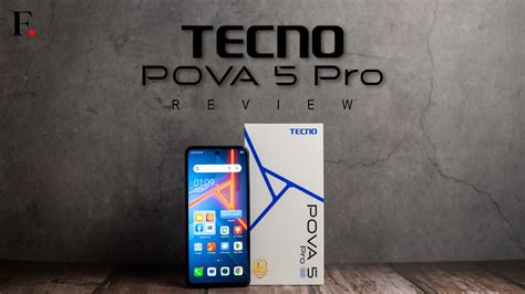 Tecno Pova 5 Pro Review A Budget Gaming Smartphone That Ticks All The