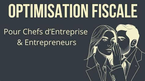 Comment Optimiser Sa Fiscalite De Chef D Entreprise Itw Nicolas Pajot