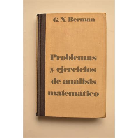 Problemas Y Ejercicios De An Lisis Matem Tico By Berman G N Buen