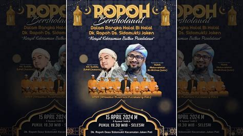 LIVE ROPOH BERSHOLAWAT Dalam Rangka Halal Bi Halal Bersama Habib