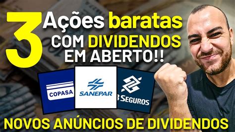 ATENÇÃO AÇÕES BARATAS E NOVOS ANÚNCIOS DE DIVIDENDOS CSMG3 SAPR4