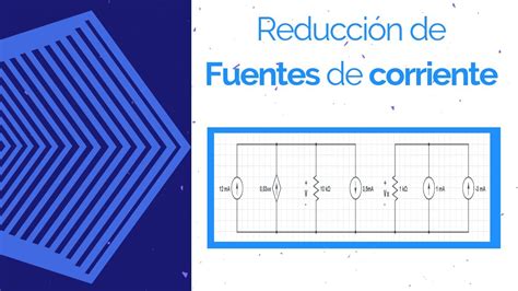 🥇suma De Fuentes De Corriente Ejercicio De Fuentes De Corriente En