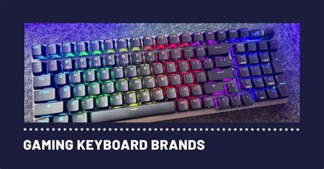 Exploring the Top Gaming Keyboard Brands | kittdigital.com