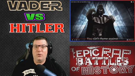 Epic Rap Battles Of History Darth Vader Vs Adolf Hitler 1 2 And 3