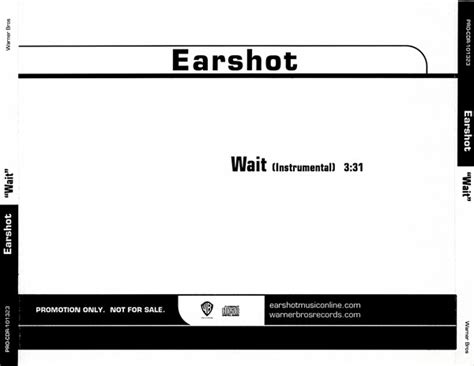 Earshot – Wait (2004, CDr) - Discogs