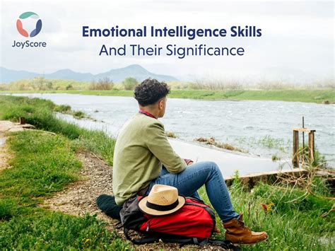 Emotional Intelligence Skills And Their Significance JoyScore The