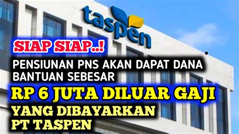 Pensiunan Pns Golongan Ini Dapat Dana Bantuan Sebesar Rp Juta Diluar