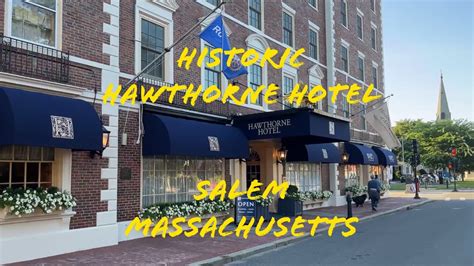 Historic Hawthorne Hotel Salem Ma Youtube