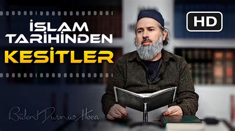 Slam Tarihinden Kesitler B Lent Durmu Hoca Youtube