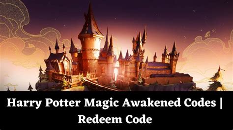 Harry Potter Magic Awakened Codes Wiki Redeem Code January 2025 Mrguider