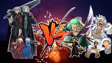 Request Dante OP Vergil V2 OP VS TC Luffy OP Buff The King Of