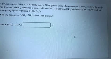 Solved A powder contains FeSO4-7 H20 (molar mass 278 01 | Chegg.com