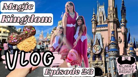 Walt Disney World Magic Kingdom Vlog 🏰 Episode 23 | Mummy Of Four Does ...