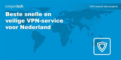 Beste Snelle En Veilige VPN Service Voor Nederland In 2024