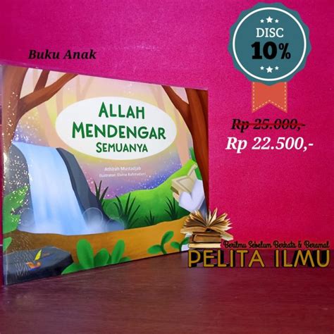 Buku Anak Seri Tauhid Dasar Untuk Balita Allah Mendengar Semuanya