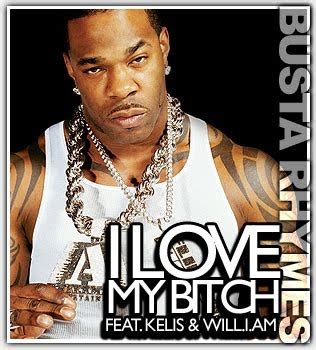 Picture Cd Busta Rhymes Feat Kelis And Will I Am I Love My Bitch Promo