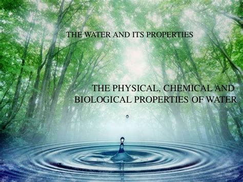 Physical Chemical And Biological Properties Of Water