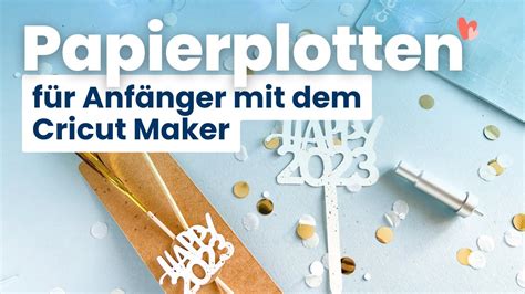 Plotten mit Papier für Anfänger Silvester Deko inkl 0 Datei YouTube