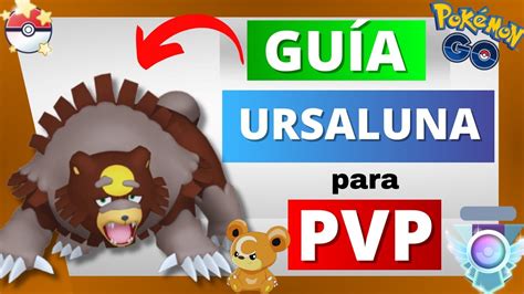 😱 ¿realmente Es Tan Bueno ¡los Mejores Ataques De Ursaluna En Pokémon Go Ataques De Otro Mundo