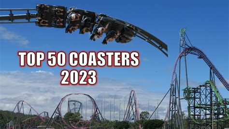 Top 50 Roller Coasters In The World In 2023 Part 2 Of My Top 100