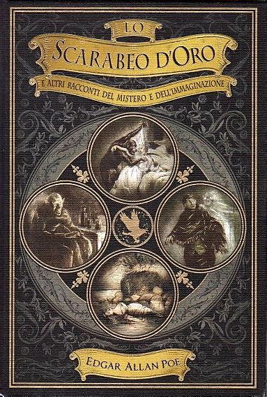 Lo Scarabeo D Oro E Altri Racconti Del Mistero E Dell Immaginazione By