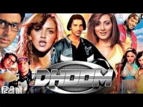 Dhoom Full Movie Abhishek Bachchan John Abraham Esha Deol