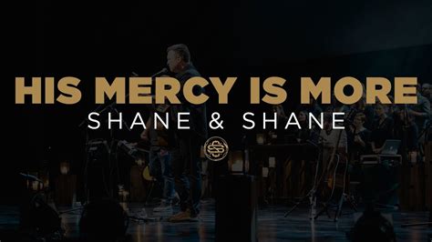 Shane & Shane: His Mercy Is More Chords - Chordify