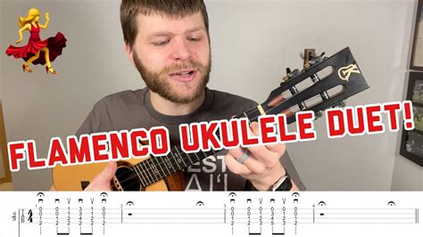 Learn The Flamenco Rumba Inspired Ukulele Duet Youtube