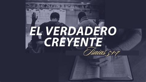 El Verdadero Creyente Estudio Biblico Y Oracion Youtube