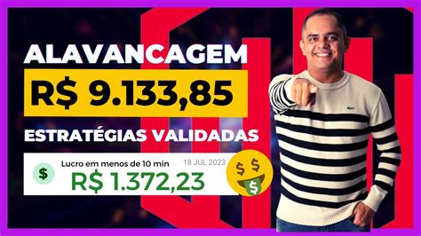 ALAVANCAGEM LUCRO DE R 1 372 ESTRATÉGIA SECRETA GAP 5 SEGUNDOS