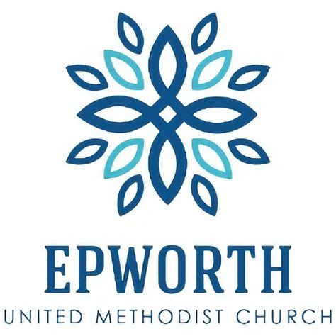 Epworth United Methodist Church All Are Welcome 102 East Main