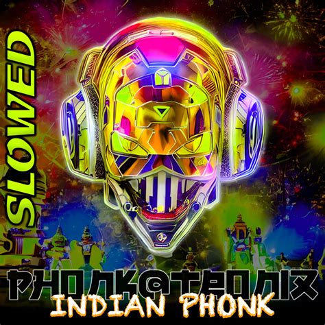 ‎indian Phonk Slowed Single Phonktronixのアルバム Apple Music