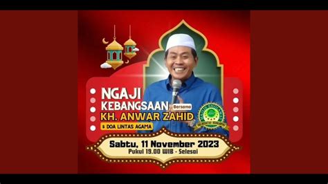 LIVE KH ANWAR ZAHID PERINGATAN HARI PAHLAWAN DS NGAMPEL MOJOROTO