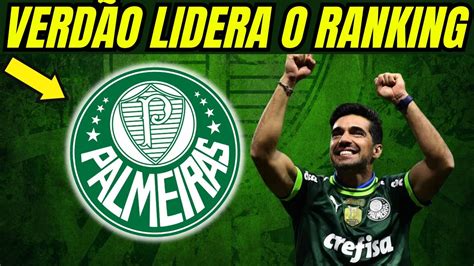 VERDÃO NO TOPO CONFIRA RANKING DOS MELHORES CLUBES DA AMÉRICA