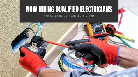 Now Hiring Qualified Electricians Aandh Electric