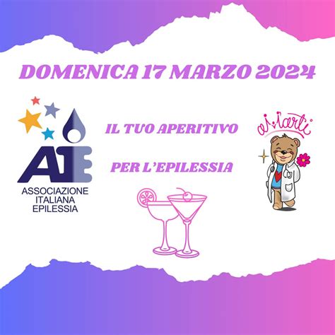 Il Tuo Aperitivo Per L Epilessia Associazione Italiana Epilessia