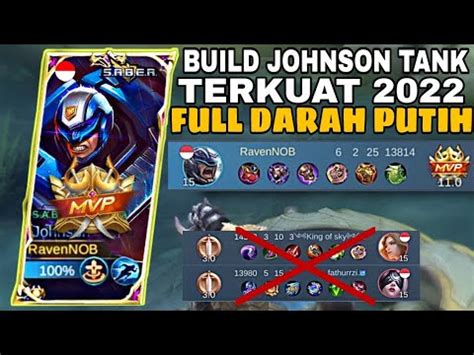 BUILD JOHNSON TANK TERKUAT 2022 FULL DARAH PUTIH MOBILE LEGENDS