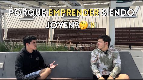 Porque Emprender Siendo Joven Episodio Youtube