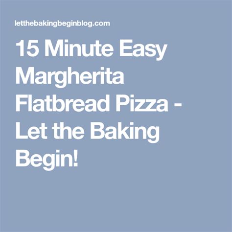 15 Minute Margherita Flatbread Pizza