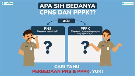 Perbedaan Cpns Dan Pppk Syarat Benefit Gaji Cpns Dan Pppk Studiku