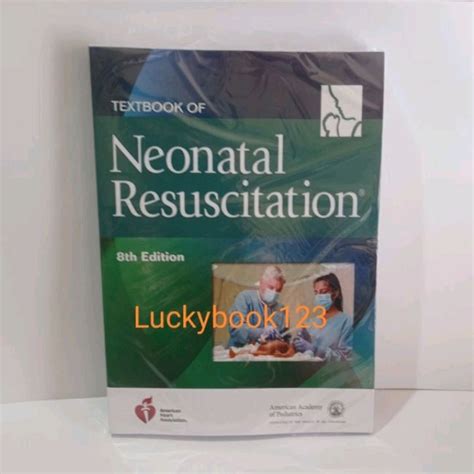 Textbook Of Neonatal Resuscitation 8th Edition By Gary M Weiner