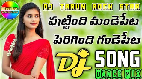 Puttindhi Mandepeta Dj Dance Tapori Mix Song Mix By Dj Tarun Rock Star