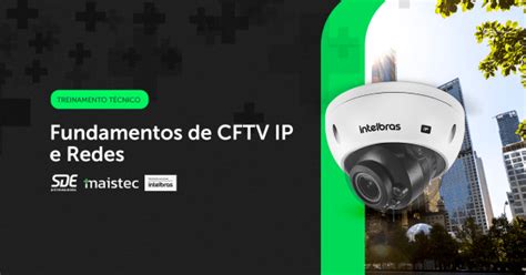 Treinamento Fundamentos Em Cftv Ip Em Rio De Janeiro Sympla