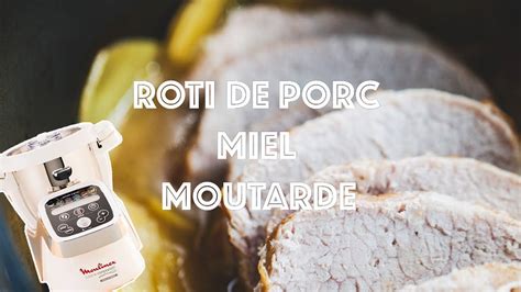 Recettes Companion ROTI DE PORC MIEL MOUTARDE CUIT AU COMPANION YouTube