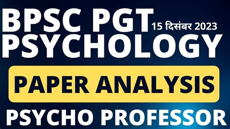 BPSC PGT TRE 2 0 PSYCHOLOGY PAPER ANALYSIS PSYCHO PROFESSOR ANALYSIS