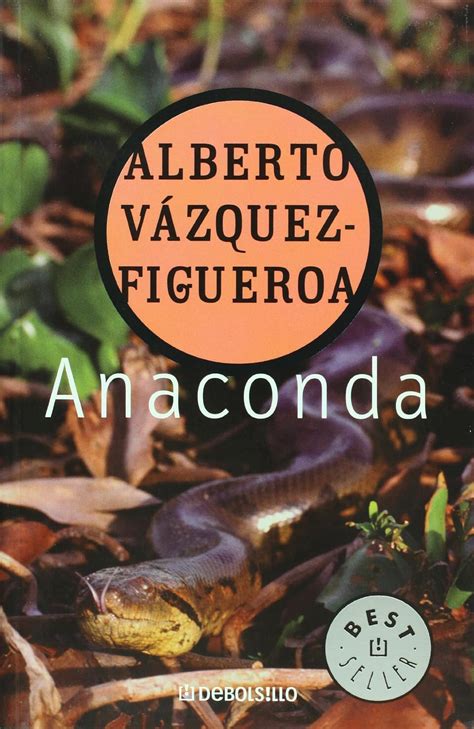 Anaconda Spanish Edition Alberto Vazquez Figueroa 9788497931724