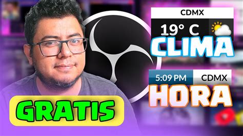 GRATIS LOS MEJORES WIDGETS PARA TU OBS Clima En Tu OBS Hora En Tu