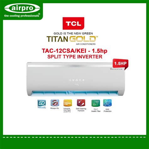 TCL Split Type Aircon 1 5hp Inverter TAC 12CSA KEI Shopee Philippines