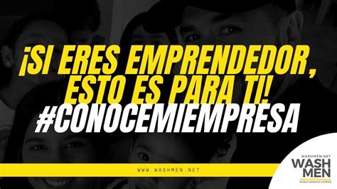 SI ERES EMPRENDEDOR ESTO ES PARA TÍ conocemiempresa by Washmen YouTube